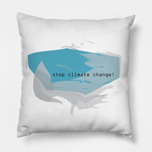 Stop climate change Pillow