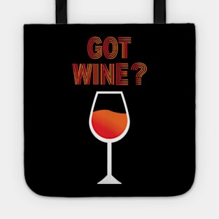 Got Wine? Tote