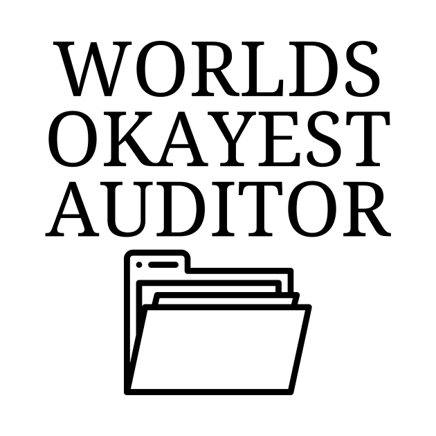 World okayest auditor by Word and Saying