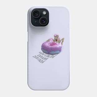 You eat what you are - Donut monster - graphic text Phone Case