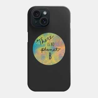 There is no planet b space illustration Phone Case