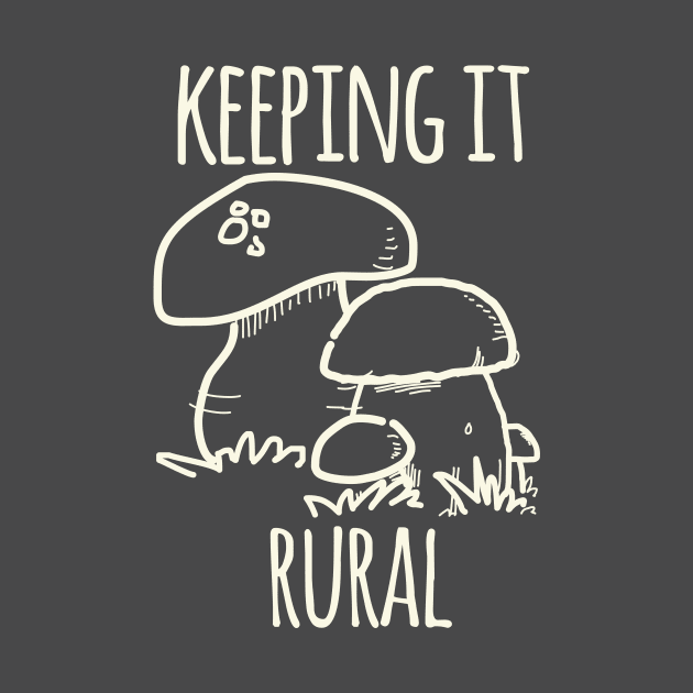 Keeping It Rural by daviz_industries