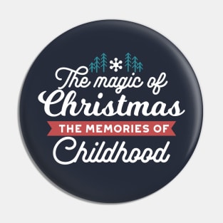 The Magic of Christmas Quote II Pin