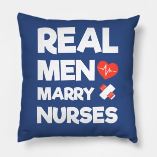 Real Men Marry Nurses Pillow