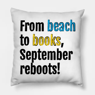 From beach to books, September reboots! Pillow