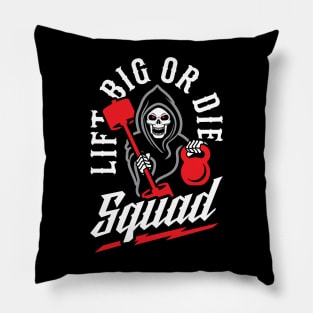 Lift Big Or Die Squad Pillow