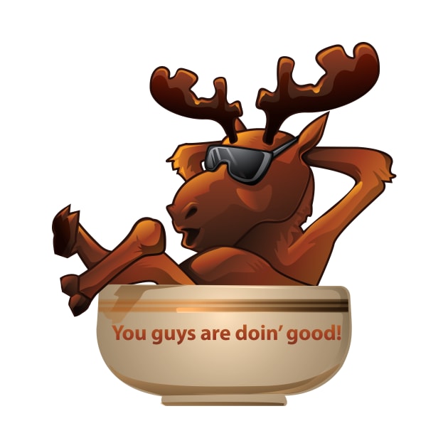 Moose Soup Doin Good by SillyShirts