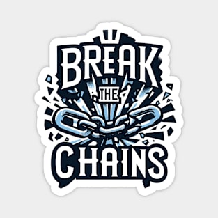 Break the Chains, mental health awareness Magnet