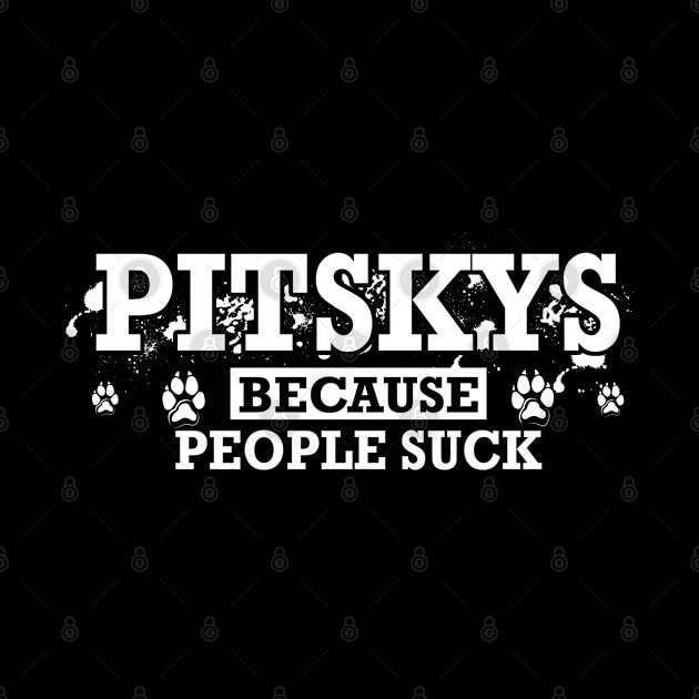 Pitskys Because People Suck by rebuffquagga