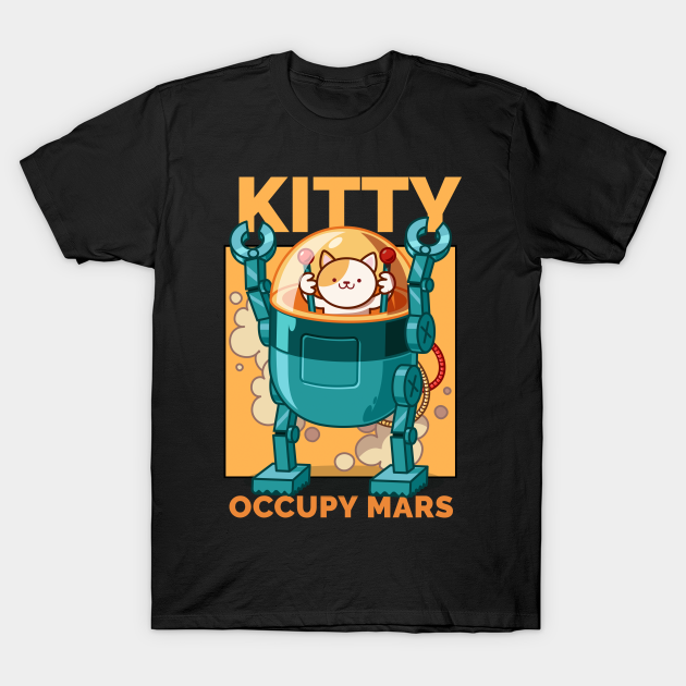 Kitty Occupy Mars - Occupy Mars - T-Shirt