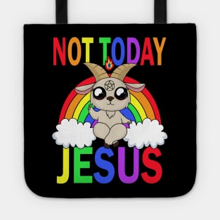 Not today Jesus Tote