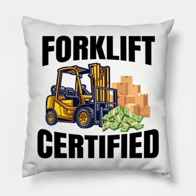 Forklift Certified Pillow by Super Legend