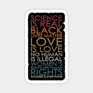 All Rights Statement Science is Real Kindness is Everything Magnet