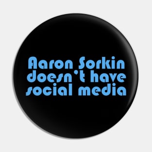 Aaron Sorkin Doesn't Have Social Media Pin