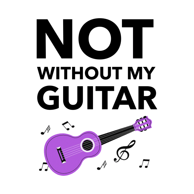 Not Without My Guitar by Jitesh Kundra