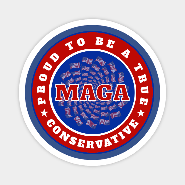 Proud to be a True Conservative Magnet by AWbydesign