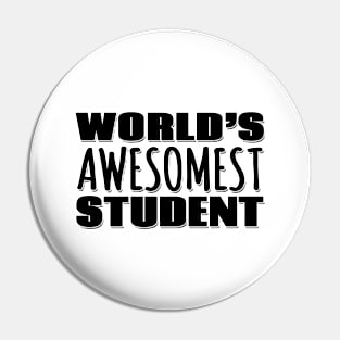 World's Awesomest Student Pin