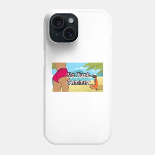 no tuck summer Phone Case