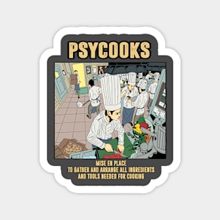 Psycooks mise en place tshirt Magnet