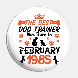 Happy Birthday Dog Mother Father 36 Years Old The Best Dog Trainer Was Born In February 1985 Pin