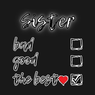 Sister love the best T-Shirt