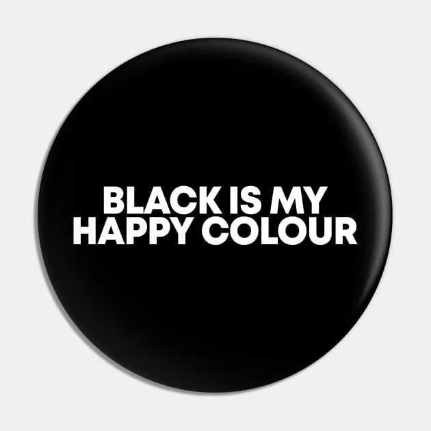 Black is my happy colour Pin by artcuan