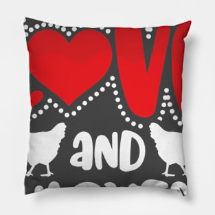 All you need is love and chickens Pillow