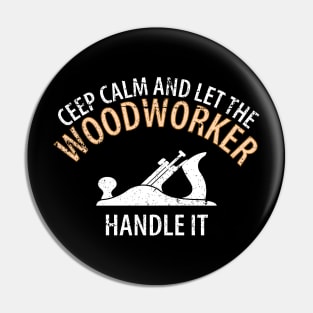 Wood Carpenter Joiner Woodcutter Craftsman Pin