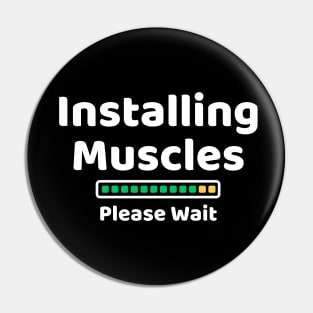 Installing Muscles Please Wait Pin