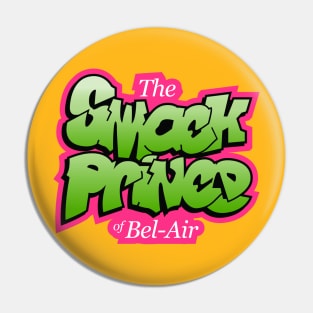 The Smack Prince of Bel-Air Pin