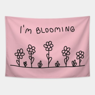 I'm blooming Tapestry