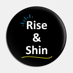 Rise & Shine Pin