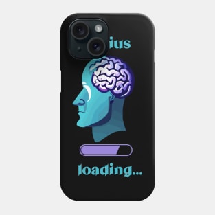 Genius Loading Phone Case