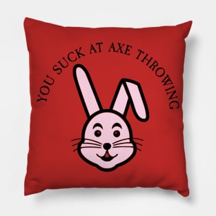 You Suck Bunny | The Axe Shoppe Pillow