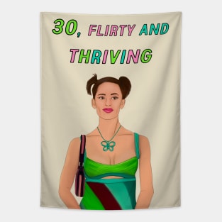 30, FLIRTY AND THRIVING Tapestry