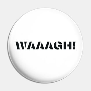 waaagh Pin