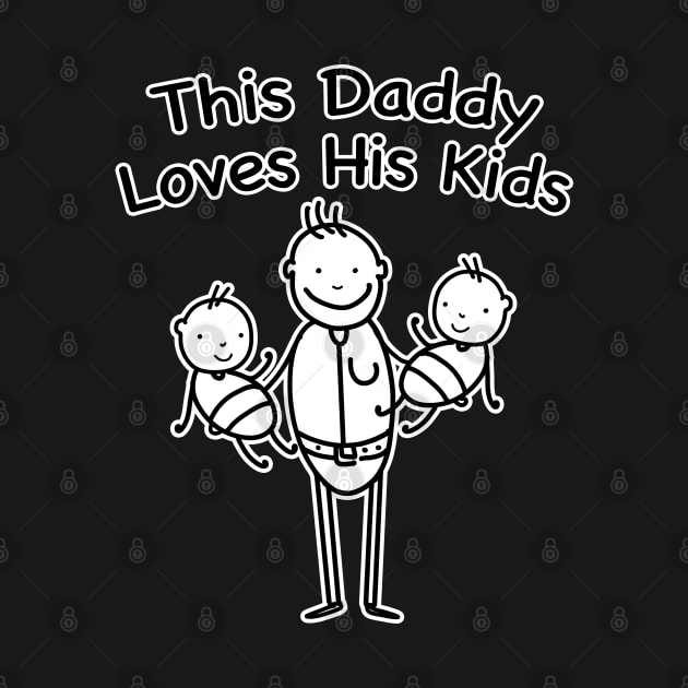 This Daddy Loves His Kids by FerMinem