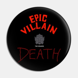 Epic Villain Death (The Kraken) Pin