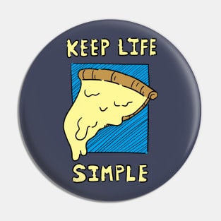 Keep Life Simple Pin