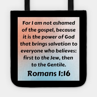 Bible Verse Romans 1:16 Tote