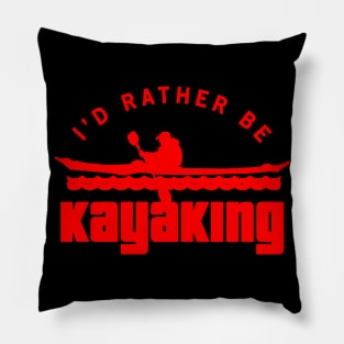 i'd rather be kayaking Pillow