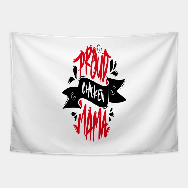 Proud Chicken Mama Tapestry by Distrowlinc