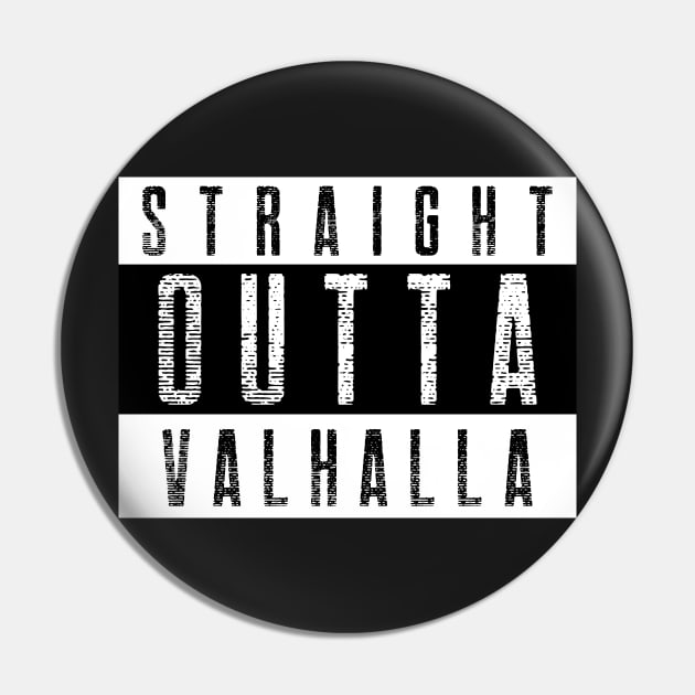 Straight Outta Valhalla Pin by RareLoot19