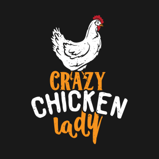 Cute Country Chicken, Farmer Gift, Crazy Chicken Lady product T-Shirt