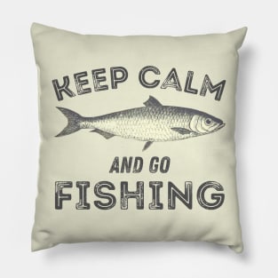 Keep Calm And Go Fishing, Keep Calm and Fish On,  Fishing Quotes, Angler Quotes Pillow