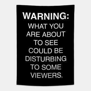 Warning Disturbing To Some Viewers Tapestry