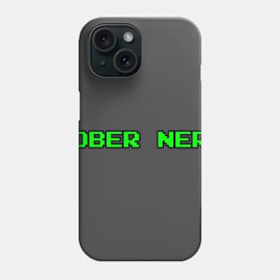 Sober Nerd Phone Case