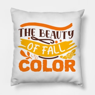 The beauty of fall color Pillow