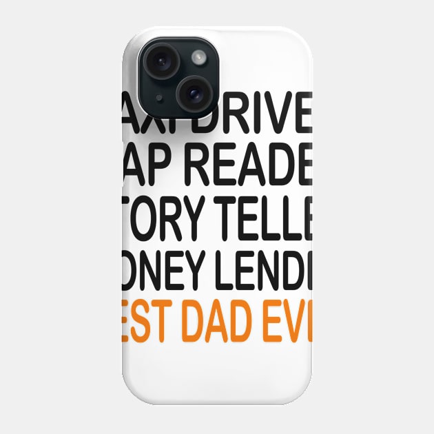 best dad ever Phone Case by Faltra