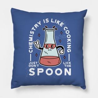 Chemistry Is Like Cooking, Just Don't Lick the Spoon // Funny Retro Chemistry Pillow